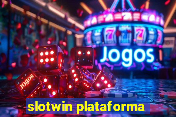 slotwin plataforma